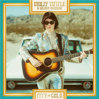 MOLLY TUTTLE &amp; GOLDEN HIGHWAY - City Of Gold [lp] (Light Blue 140 Gram Vinyl, Limited To 2000, Indie-retail Exclusive)