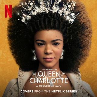 ALICIA / BOWERS - Queen Charlotte: A Bridgerton Story (Covers From)