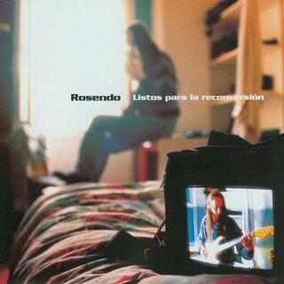 ROSENDO - Listos Para La Reconversion