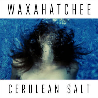 WAXAHATCHEE - Cerulean Salt (Cerulean Blue Vinyl)
