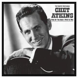 CHET ATKINS - Country Gentleman: Pick Of The Best 1948-61