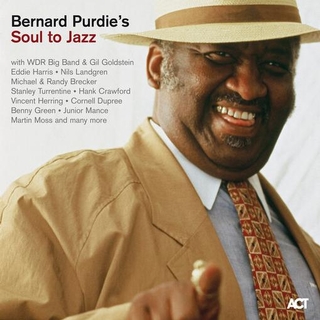 BERNARD PURDIE - Soul To Jazz