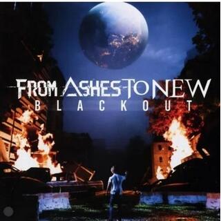 FROM ASHES TO NEW - Blackout