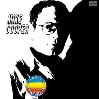 MIKE COOPER - Life And Death In Paradise + Milan Live Acoustic 2018