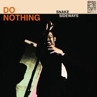 DO NOTHING - Snake Sideways