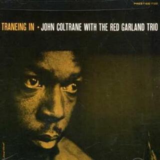 JOHN COLTRANE - Traneing In