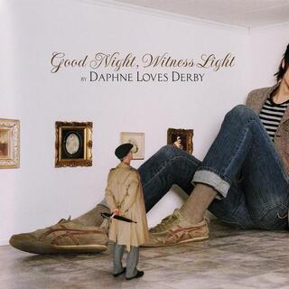 DAPHNE LOVES DERBY - Good Night Witness Light
