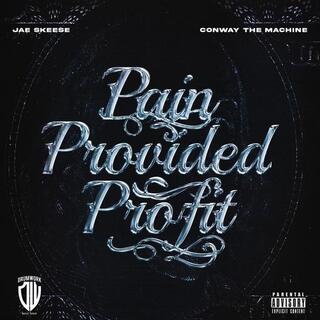 JAE CONWAY THE MACHINE / SKEESE - Pain Provided Profit