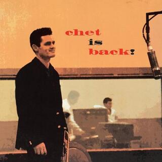 CHET BAKER - Chet Is Back