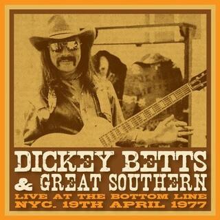 DICKEY BETTS & GREAT SOUTHERN - Bottom Line, Nyc, 19 April, 1977