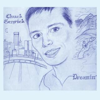 CHUCK SENRICK - Dreamin&#39; (Gray Vinyl)