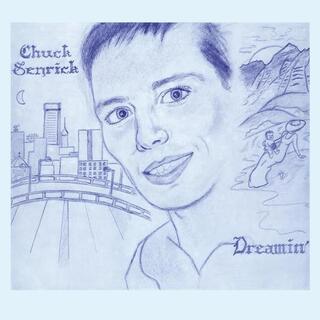 CHUCK SENRICK - Dreamin&#39;