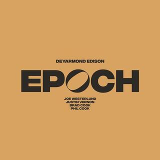 DEYARMOND EDISON - Epoch