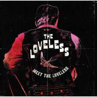 THE LOVELESS - Meet The Loveless