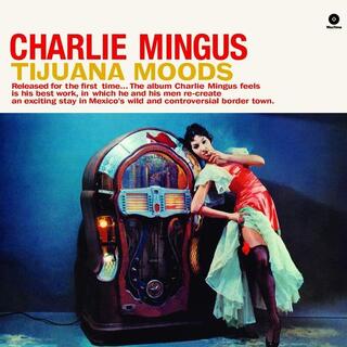 MINGUS - Tijuana Moods