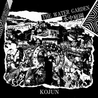 KOJUN - The Water Garden [lp] (First Time On Vinyl, Liner Notes In English And Japanese, Bonus Tracks)