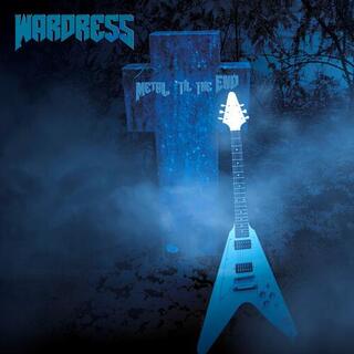WARDRESS - Metal &#39;til The End