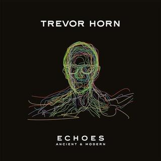 TREVOR HORN - Echoes - Ancient And Modern [lp] (180 Gram, Import)