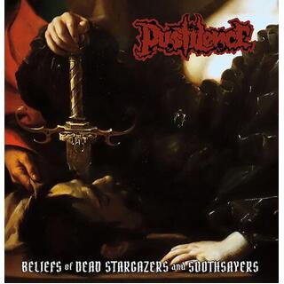 PUSTILENCE - Beliefs Of Dead Stargazers And Soothsayers
