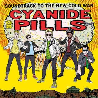 CYANIDE PILLS - Soundtrack To The New Cold War
