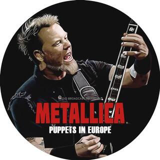 METALLICA - Puppets In Europe (Picture Vinyl)