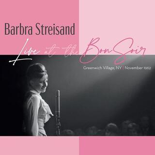 BARBRA STREISAND - Live At The Bon Soir