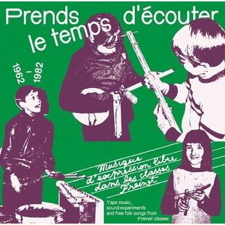 PRENDS LE TEMPS DECOUTER: TAPE MUSIC SOUND / VAR - Prends Le Temps D'ecouter: Tape Music Sound / Var