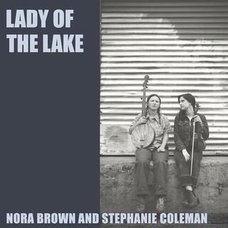 NORA / COLEMAN - Lady Of The Lake