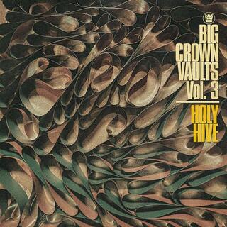HOLY HIVE - Big Crown Valuts Vol. 3
