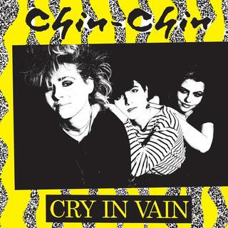 CHIN-CHIN - Cry In Vain