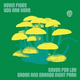 KEVIN FIGES &amp; YOU ARE HERE - Seven For Lee / Green And Orange Night Park