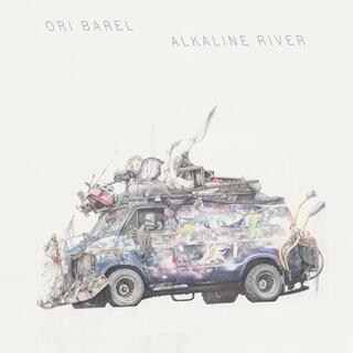 ORI BAREL - Alkaline River [lp]