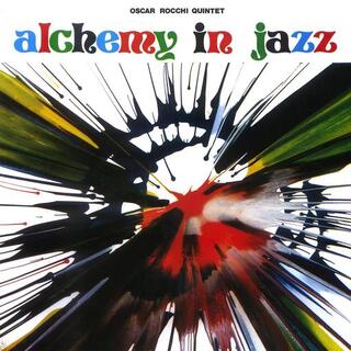 OSCAR QUINTET ROCCHI - Alchemy In Jazz