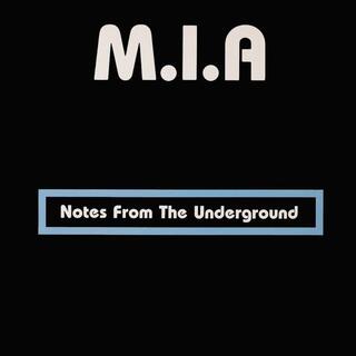 M.I.A. - Notes From The Underground + After The Fact