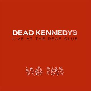 DEAD KENNEDYS - Live At The Deaf Club (Red Vinyl)