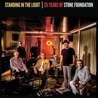 STONE FOUNDATION - Standing In The Light - 25 Years Of Stone Foundati