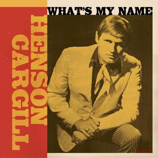 HENSON CARGILL - What&#39;s My Name (1967-1970) [lp] (Random Red Or Black Vinyl, Gatefold, Limited To 500)