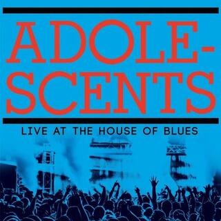 ADOLESCENTS - Live At The House Of Blues