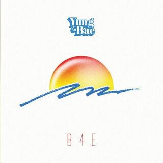 YUNG BAE - B4e [lp]