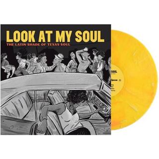 VARIOUS ARTISTS - Look At My Soul: The Latin Shade Of Texas Soul [lp] (Color Vinyl)