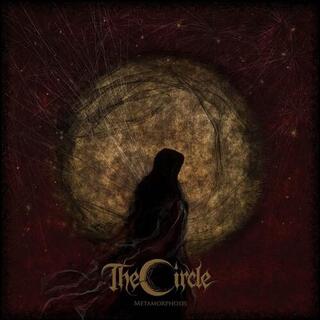 THE CIRCLE - Metamorphosis