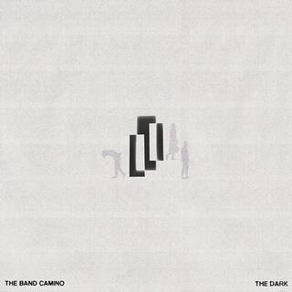 THE BAND CAMINO - The Dark [lp] (Opaque White Vinyl)