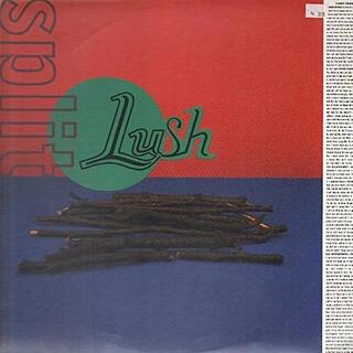 LUSH - Split