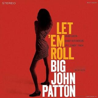 BIG JOHN PATTON - Let &#39;em Roll