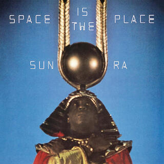 SUN RA - Space Is The Place