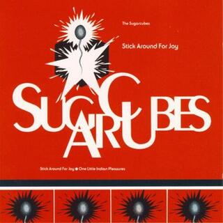 THE SUGARCUBES - Stick Around For Joy