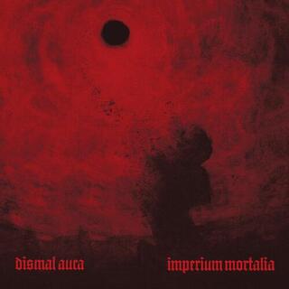 DISMAL AURA - Imperium Mortalia [lp]