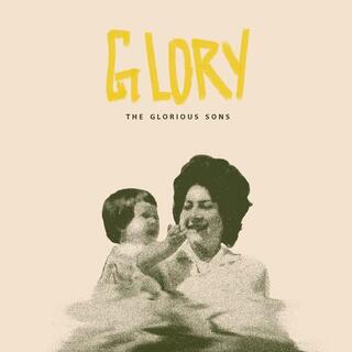 THE GLORIOUS SONS - Glory [lp]