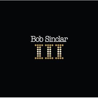 BOB SINCLAR - Iii (Vinyl)