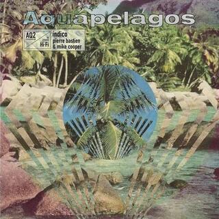 MIKE COOPER & PIERRE BASTIEN - Aquapelagos Vol. 2 Indico